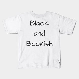 Casually Black and Bookish Kids T-Shirt